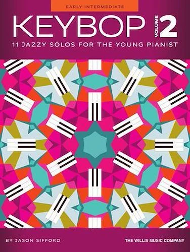 Keybop, Vol. 2 - 11 Jazzy Solos for the Young Pianist