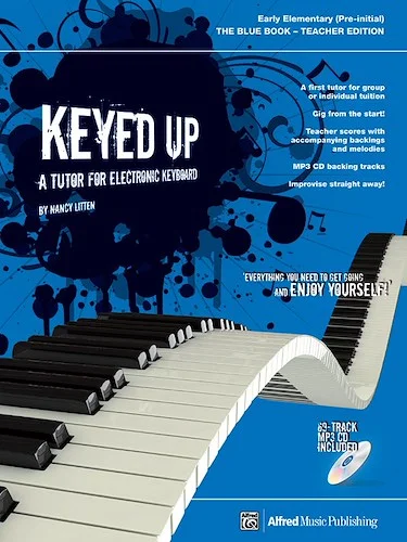 Keyed Up: The Blue Book: A Tutor for Electronic Keyboard