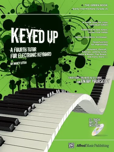 Keyed Up: The Green Book: A Fourth Tutor for Electronic Keyboard