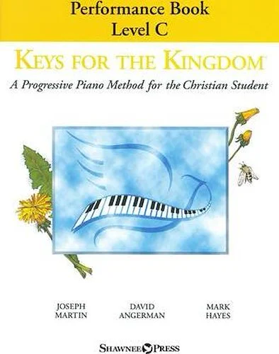 Keys for the Kingdom - Performance Book, Level C - A Progressive Piano Method for the Christian Student