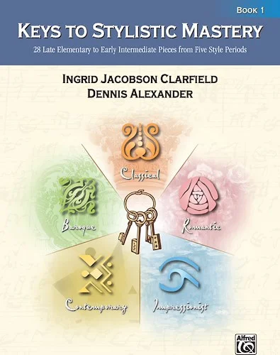 Keys to Stylistic Mastery, Book 1