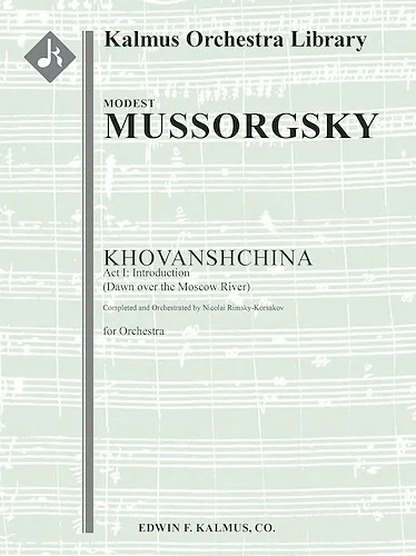 Khovanshchina, Act I: Introduction (Dawn over the Moscow River)<br>