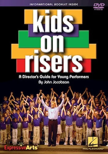 Kids on Risers - A Director's Guide for Young Performers
