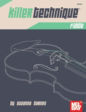 Killer Technique: Fiddle