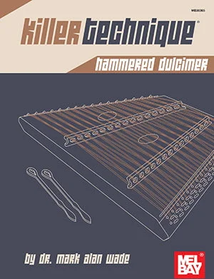 Killer Technique: Hammered Dulcimer