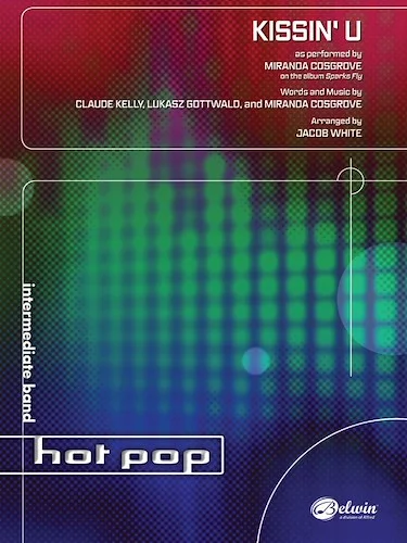 Kissin' U: As performed by Miranda Cosgrove