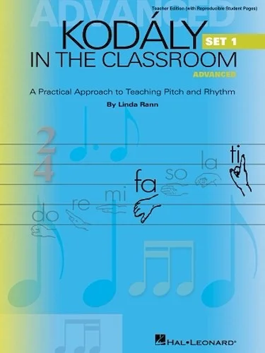 Kodaly in the Classroom - Advanced Set 1 - A Practical Approach to Teaching Pitch and Rhythm