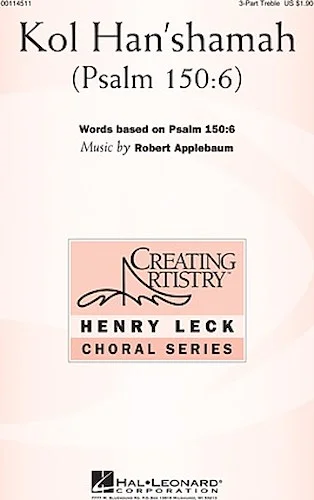 Kol Han'shamah - (Psalm 150:6)