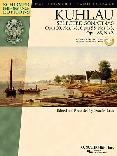 Kuhlau - Selected Sonatinas - Op. 20, Nos. 1-3, Op. 55, Nos. 1-3, Op. 88, No. 3