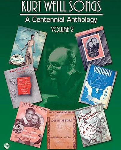 Kurt Weill Songs - A Centennial Anthology - Volume 2