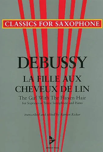 La Fille aux Cheveux de Lin (The Girl with the Flaxen Hair): For Soprano or Tenor Saxophone and Piano