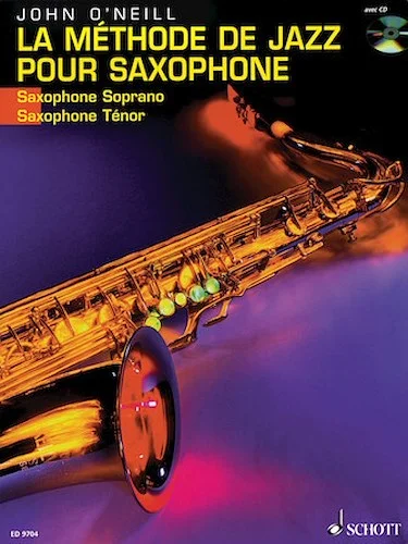 La Methode de Jazz pour Saxophone - Du premier son a Charlie Parker