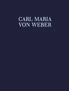 L'Accoglienza - Carl Maria von Weber Complete Edition - Series 2 Volume 3