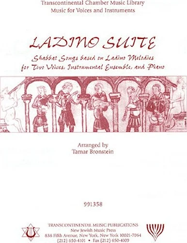 Ladino Suite - Shabbat Songs Based on Ladino Melodies for 2 Voices, Instrumental Ensemble, and Piano