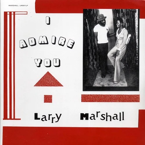 Larry Marshall - I Admire You