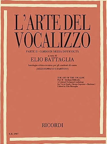 L'Arte Del Vocalizzo - Parte II: Corso di Media Difficolta - The Art of the Vocalise - Part II: Medium Difficulty