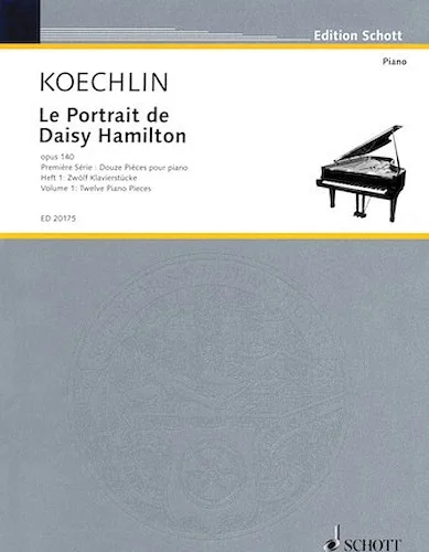 Le Portrait de Daisy Hamilton - Volume 1: Twelve Piano Pieces