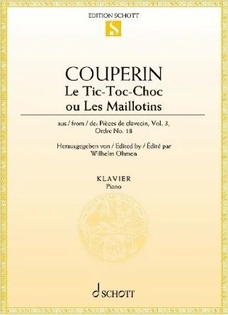 Le Tic-toc-choc Ou Les Maillotins - from "Pieces de clavecin", Vol. 3, Ordre No. 18