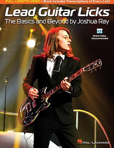 Lead Guitar Licks - The Basics and Beyond by Joshua Ray