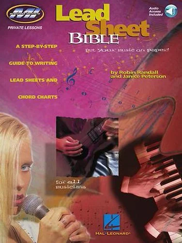 Lead Sheet Bible - A Step-by-Step Guide to Writing Lead Sheets and Chord Charts
