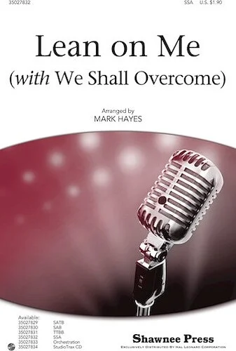 Lean on Me - (with We Shall Overcome)