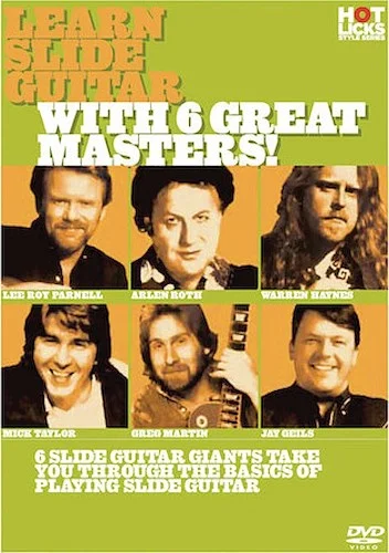 Learn Slide Guitar with 6 Great Masters!