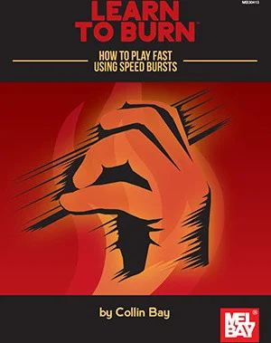 Learn to Burn: How to Play Fast Using Speed Bursts (for Stringed Instruments)