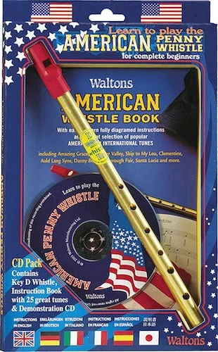 Learn to Play the American Penny Whistle for Complete Beginners - CD Pack (including key of D whistle, instruction book, and demonstration CD)