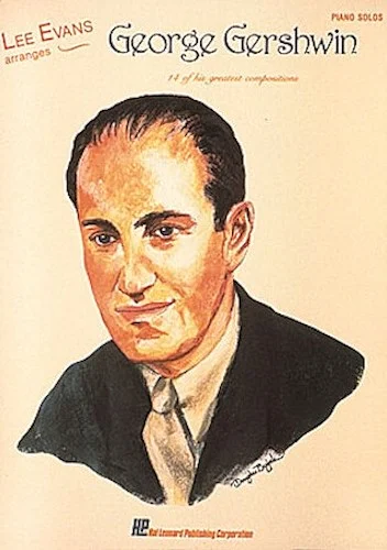 Lee Evans Arranges George Gershwin