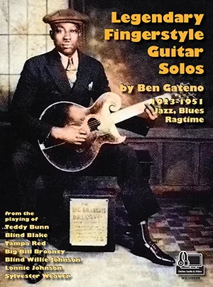 Legendary Fingerstyle Guitar Solos<br>1923 - 1951 Jazz, Blues & Ragtime
