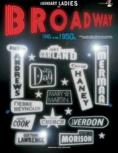 Legendary Ladies of Broadway: 1940s to the 1950s