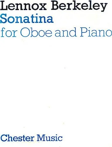 Lennox Berkeley: Sonatina For Oboe And Piano