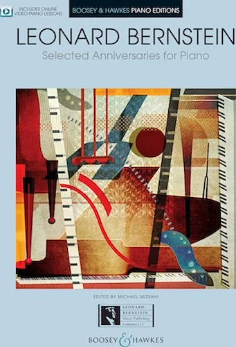 Leonard Bernstein - Selected Anniversaries for Piano