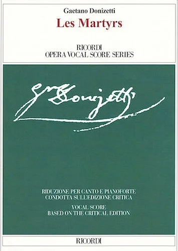 Les Martyrs - Ricordi Opera Vocal Score Series