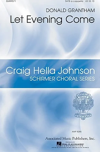 Let Evening Come - Craig Hella Johnson Choral Series