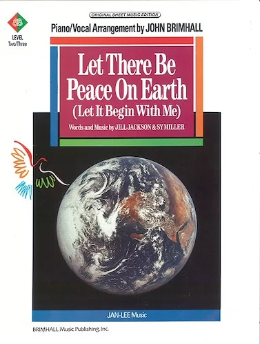 Let There Be Peace on Earth (Let It Begin with Me)