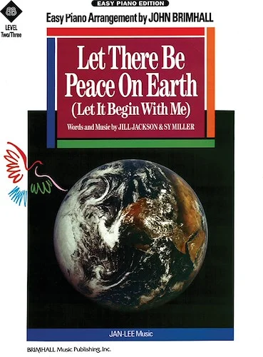 Let There Be Peace on Earth (Let It Begin with Me)