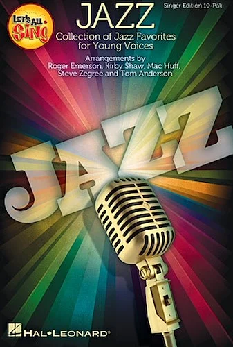 Let's All Sing Jazz - Collection of Jazz Favorites for Young Voices