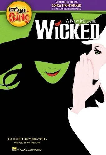 Let's All Sing Songs from Wicked - A Collection for Young Voices