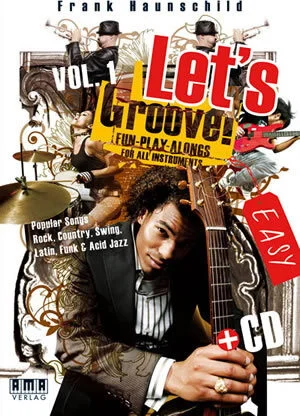 Let's Groove!, Vol. 1 Fun-Play-Alongs for all Instruments