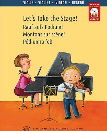 Let's Take the Stage! - Easy Repertoire Pieces for Young Violinists
