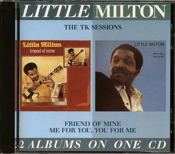 Little Milton - The TK Sessions (2 albums on 1 CD)