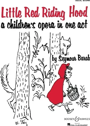 Little Red Riding Hood - Children's Opera in One Act