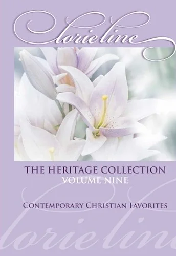 Lorie Line - The Heritage Collection, Volume 9 - Contemporary Christian Favorites