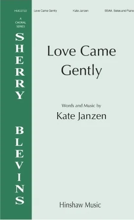 Love Came Gently