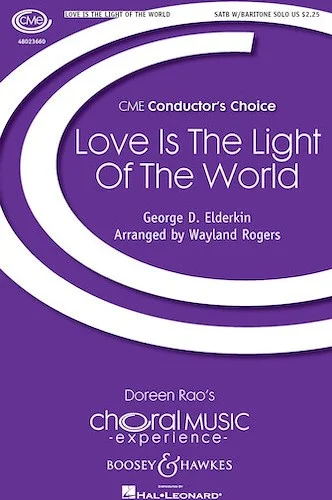 Love Is the Light of the World - CME Conductor's Choice
