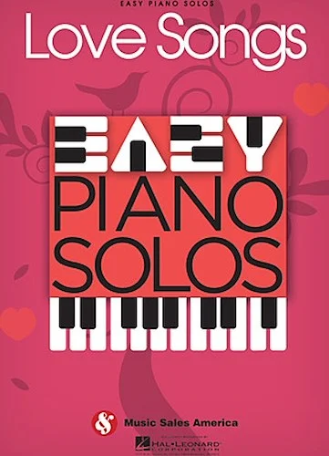Love Songs - Easy Piano Solos