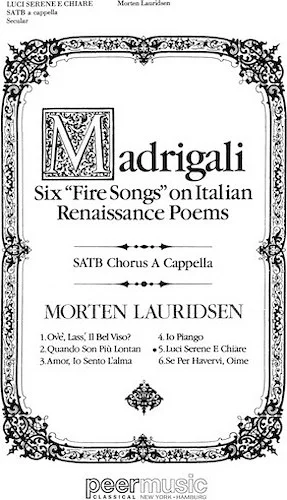 Luci Serene e Chiare - from Madrigali: Six "Fire Songs" on Italian Renaissance Poems