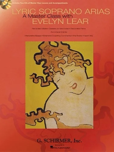 Lyric Soprano Arias: A Master Class with Evelyn Lear - A Master Class with Evelyn Lear