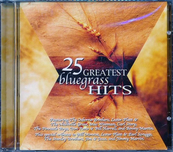Mac Wiseman, The Osborne Brothers, Lester Flatt & The Nashville Grass, Etc. - 25 Greatest Bluegrass Hits (25 tracks)